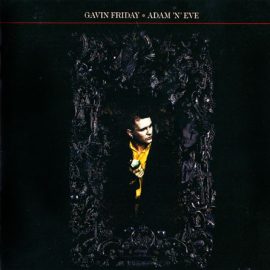 Gavin Friday - Adam 'N' Eve