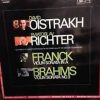 César Franck / Johannes Brahms, David Oistrach And Sviatoslav Richter - Sonata For Violin And Piano In A Major & Sonata No.3 In D Minor
