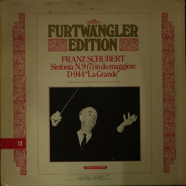 Franz Schubert, Wilhelm Furtwängler - Sinfonia N. 9 (7) In Do Maggiore D 944 "La Grande"