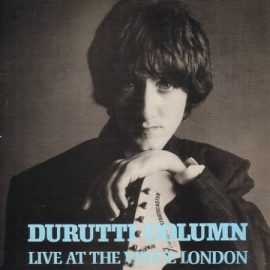 The Durutti Column - Live At The Venue London