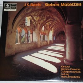 Johann Sebastian Bach - Kantorei Barmen-Gemarke, Collegium Aureum Leitung Helmut Kahlhöfer - Sieben Motetten