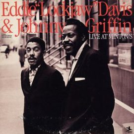 Eddie "Lockjaw" Davis & Johnny Griffin - Live At Minton's