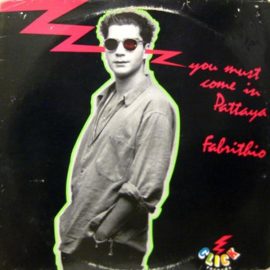 Fabrithio - You Must Come In Pattaya