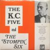 Kansas City Five (2), The Stompin' Six - The K.C. Five and The Stompin' Six