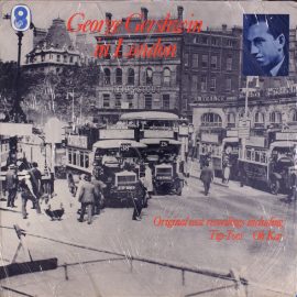 George Gershwin - George Gershwin in London