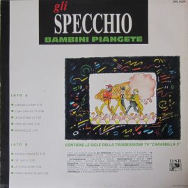 Gli Specchio - Bambini Piangete