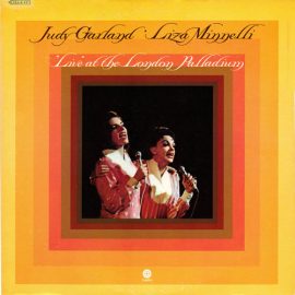 Judy Garland / Liza Minnelli - "Live" At The London Palladium