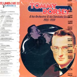 Tommy Dorsey And His Orchestra - Tommy Dorsey & His Orchestra & His Clambake Seven 1935-1939