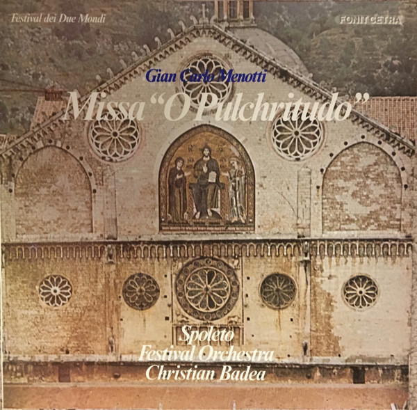 Gian Carlo Menotti, Westminster Choir - Missa "O Pulchritudo"