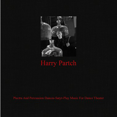 Harry Partch - Plectra And Percussion Dances-Satyr-Play Music For Dance