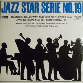 Blanche Calloway And Her Orchestra / Dave Nelson And His Orchestra - Blanche Calloway And Her Orchestra 1931 / Dave Nelson And His Orchestra 1931