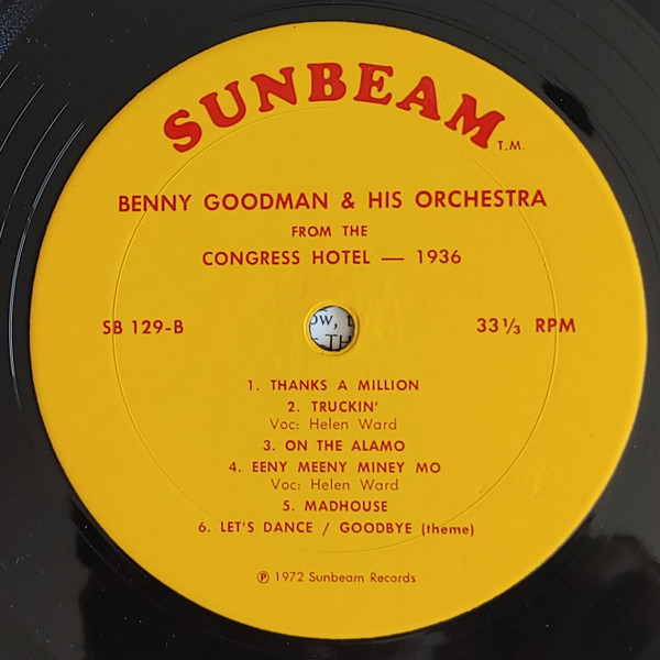 Benny Goodman And His Orchestra - Radio Broadcasts From The Congress Hotel 1936