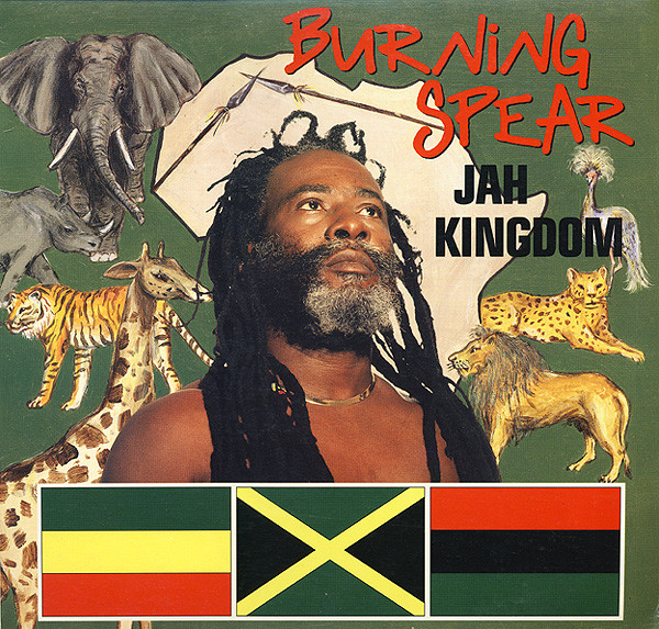 Burning Spear - Jah Kingdom