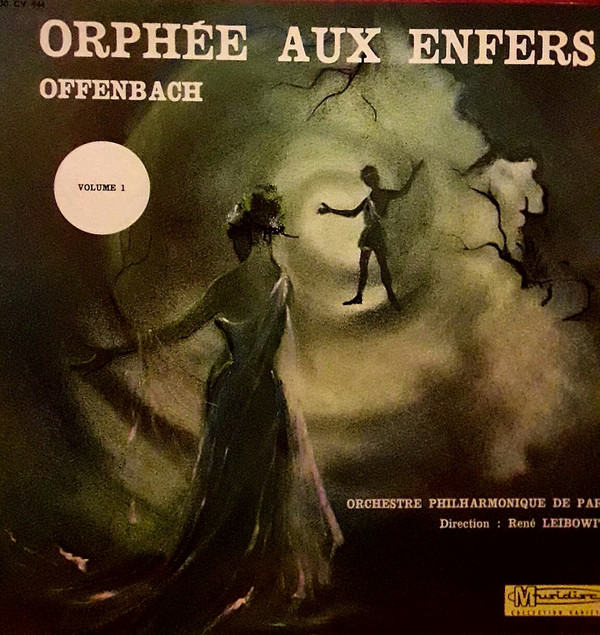 Jacques Offenbach, Orchestre Philharmonique De Paris (2) Direction René Leibowitz - Orphée Aux Enfers (Volume 1)