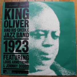 King Oliver's Creole Jazz Band, Louis Armstrong, Johnny Dodds - 1923