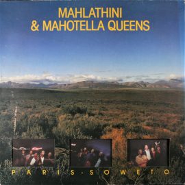 Mahlathini And The Mahotella Queens - Paris - Soweto