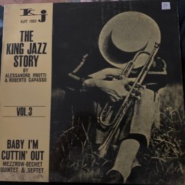 The Mezzrow-Bechet Quintet, The Mezzrow-Bechet Septet - Baby I'm Cutting Out / The King Jazz Story Vol.3