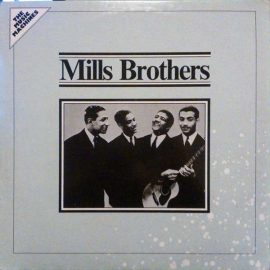 The Mills Brothers - Mills Brothers