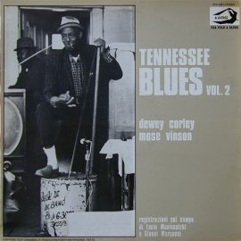 Dewey Corley, Mose Vinson - Tennessee Blues Vol. 2