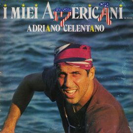 Adriano Celentano - I Miei Americani (Tre Puntini)