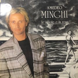 Amedeo Minghi - Le Nuvole E La Rosa