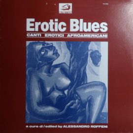 Various - Erotic Blues (Canti Erotici Afroamericani)
