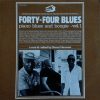 Mose Vinson, John Williams (28), Wallace Johnson* - Fourty-Four Blues (Piano Blues And Boogie Vol.1)