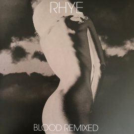 Rhye - Blood Remixed