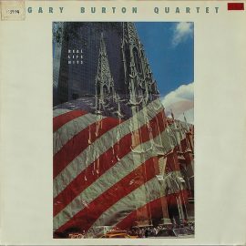 Gary Burton Quartet - Real Life Hits