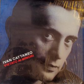 Ivan Cattaneo - Vietato Ai Minori