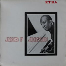 James P. Johnson* - James P. Johnson