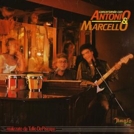 Antonio & Marcello - Concertando Con Antonio & Marcello