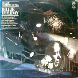 Billie Holiday - All Or Nothing At All