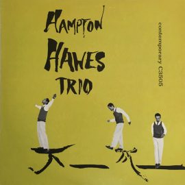 Hampton Hawes Trio - Hampton Hawes Trio, Vol. 1