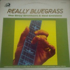 The Bray Brothers & Red Cravens - Really Bluegrass