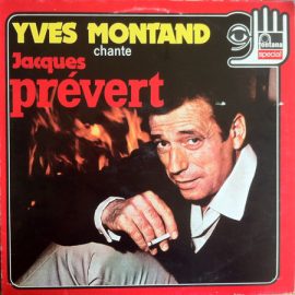 Yves Montand -  Yves Montand Chante Jacques Prévert