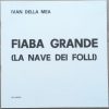 Ivan Della Mea - Fiaba Grande