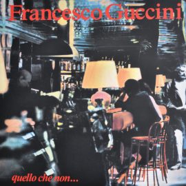 Francesco Guccini - Quello Che Non...