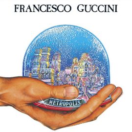 Francesco Guccini - Metropolis