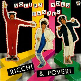 Ricchi & Poveri* - Voulez Vous Danser