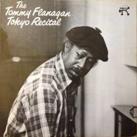 Tommy Flanagan Trio - The Tommy Flanagan Tokyo Recital