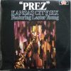 Kansas City Six Featuring Lester Young - "Prez"