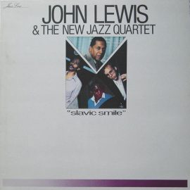 John Lewis (2) & The New Jazz Quartet - Slavic Smile