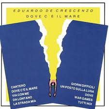 Eduardo De Crescenzo - Dove C' è Il Mare
