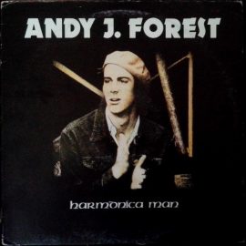 Andy J. Forest - Harmonica Man