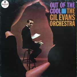 The Gil Evans Orchestra* - Out Of The Cool