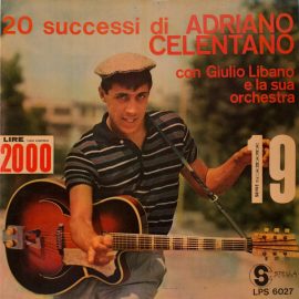 Adriano Celentano Con Giulio Libano E La Sua Orchestra* - 20 Successi Di Adriano Celentano