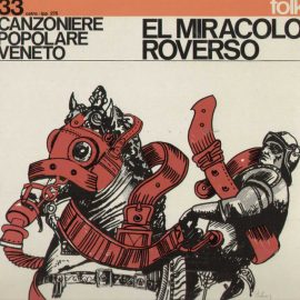 Canzoniere Popolare Veneto - El Miracolo Roverso