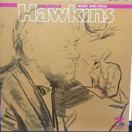Coleman Hawkins - Body And Soul