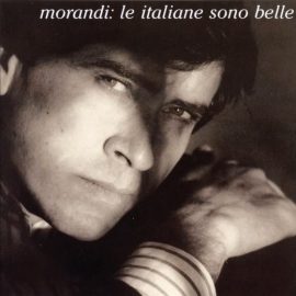 Morandi* - Le Italiane Sono Belle